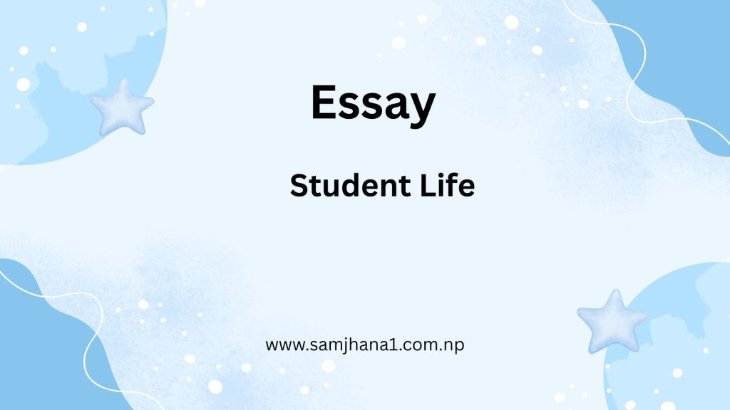 Essay on Student Life